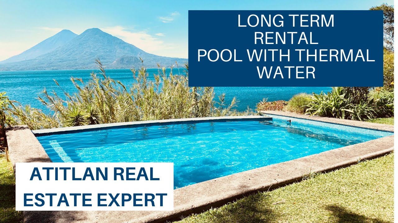Lake Atitlan Exclusive Rental with Pool and Thermal water YouTube
