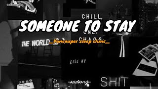 Download lagu Someone to stay _ Vancouver sleep clinic [Speed up // Lyrics]