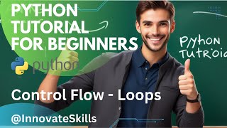 Learning Python Tutorial - Control Flow 2 - For While Loops in Python