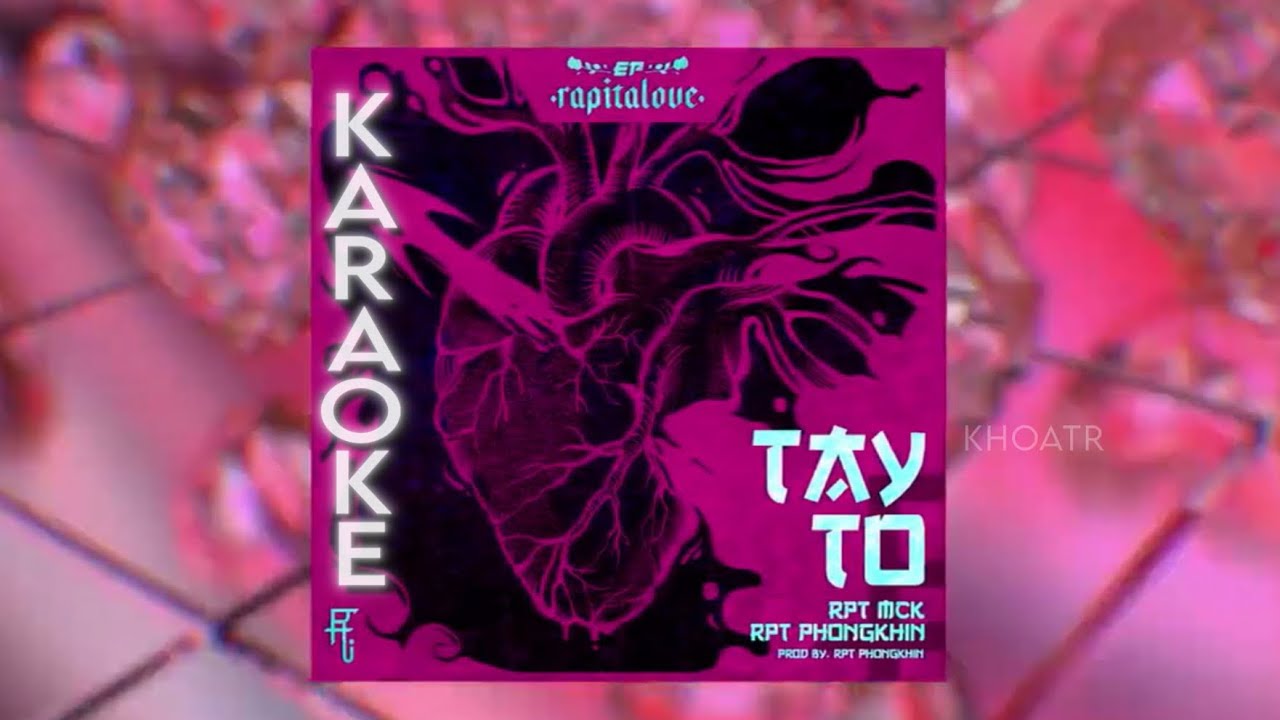 Karaoke Tay To - RPT MCK x RPT PhongKhin I KhoaTR