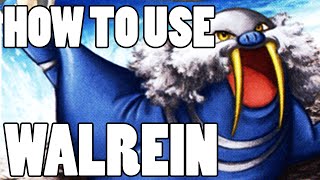 How To Use: Walrein! Walrein Strategy Guide ORAS / XY