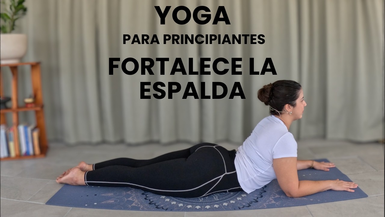 Yoga para fortalecer la espalda completa | Rutina apta para todxs