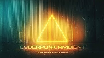 Music for Programming \ Coding \ Gamedev [Peaceful and Calming] Cyberpunk Ambient "CYBIENT"