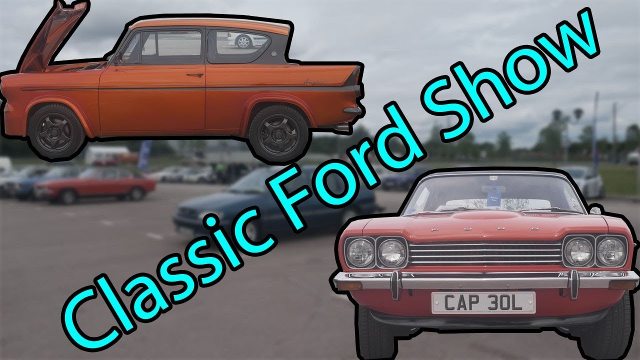 Gaydon Classic Ford Show YouTube