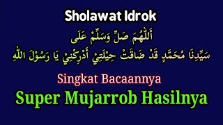 SHOLAWAT IDROK || SINGKAT BACAANNYA SUPER MUJARROB KHASIATNYA