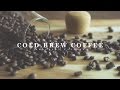 Cold Brew Coffee ☆ コールドブリューコーヒーの作り方