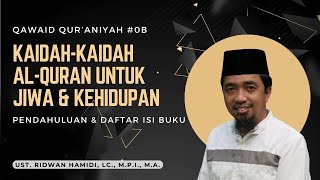 Qawaid Qur’aniyah #0b🟢 Kaidah-kaidah al-Quran Untuk Jiwa & Kehidupan 📂 Pendahuluan & Daftar Isi Buku
