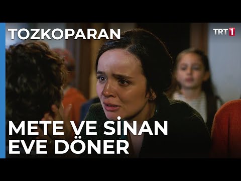 Mete ve Sinan eve döner - Tozkoparan 5. Bölüm