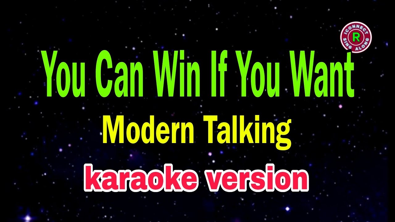 You Can Win If You Want - Modern Talking/karaoke version 