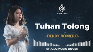 Download Lagu (FEMALE COVER) TUHAN TOLONG - DERBY ROMERO | VIDEO LYRIC BY SHAKA MUSIC MP3