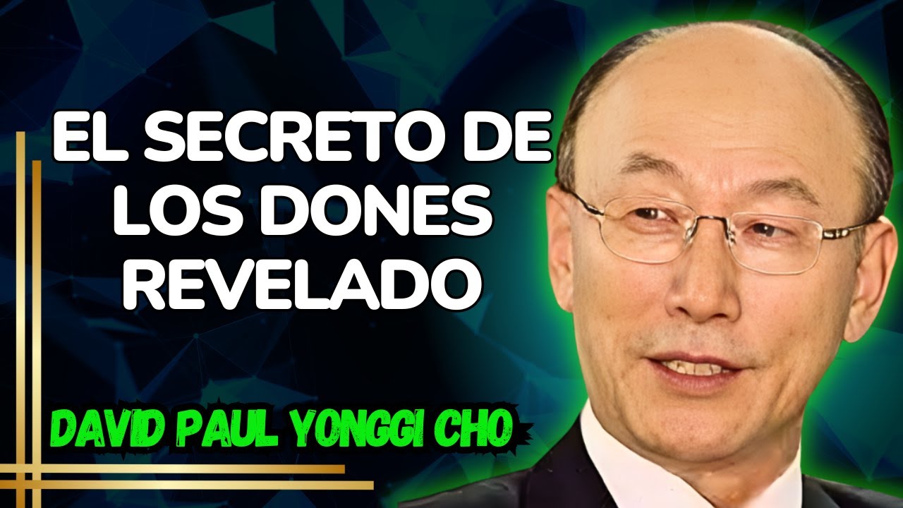 DAVID YONGGI CHO REVELA EL ERROR OCULTO QUE HACE QUE TUS ORACIONES SE ...