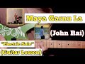 Maya Garnu La - John Chamling | Guitar Solo Lesson | (Live Version)