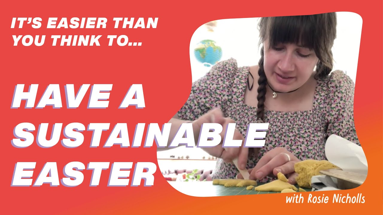 How to have a sustainable Easter | It's Easier Than You Think