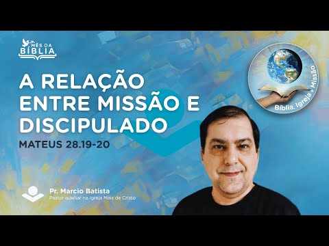 A Grande Comissão e o discipulado que cria raízes | Rev. Márcio Batista