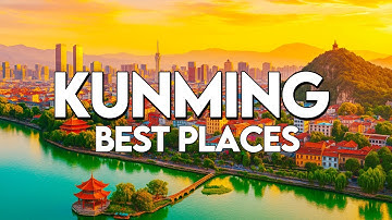 Wonders of the Kunming, China | Most Amazing Places in Kunming, China