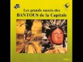 Les Bantous de la Capitale - Bantou pachanga