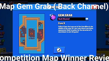 Map Gem grab ( Back Channel ). Competition map winner | Brawl star gameplay