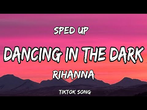 Rihanna - Dancing In The Dark Lyrics Tiktok Song