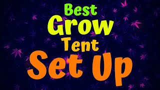 Best Grow Tent Set Up