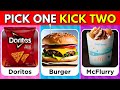 Pick one kick two   food edition 