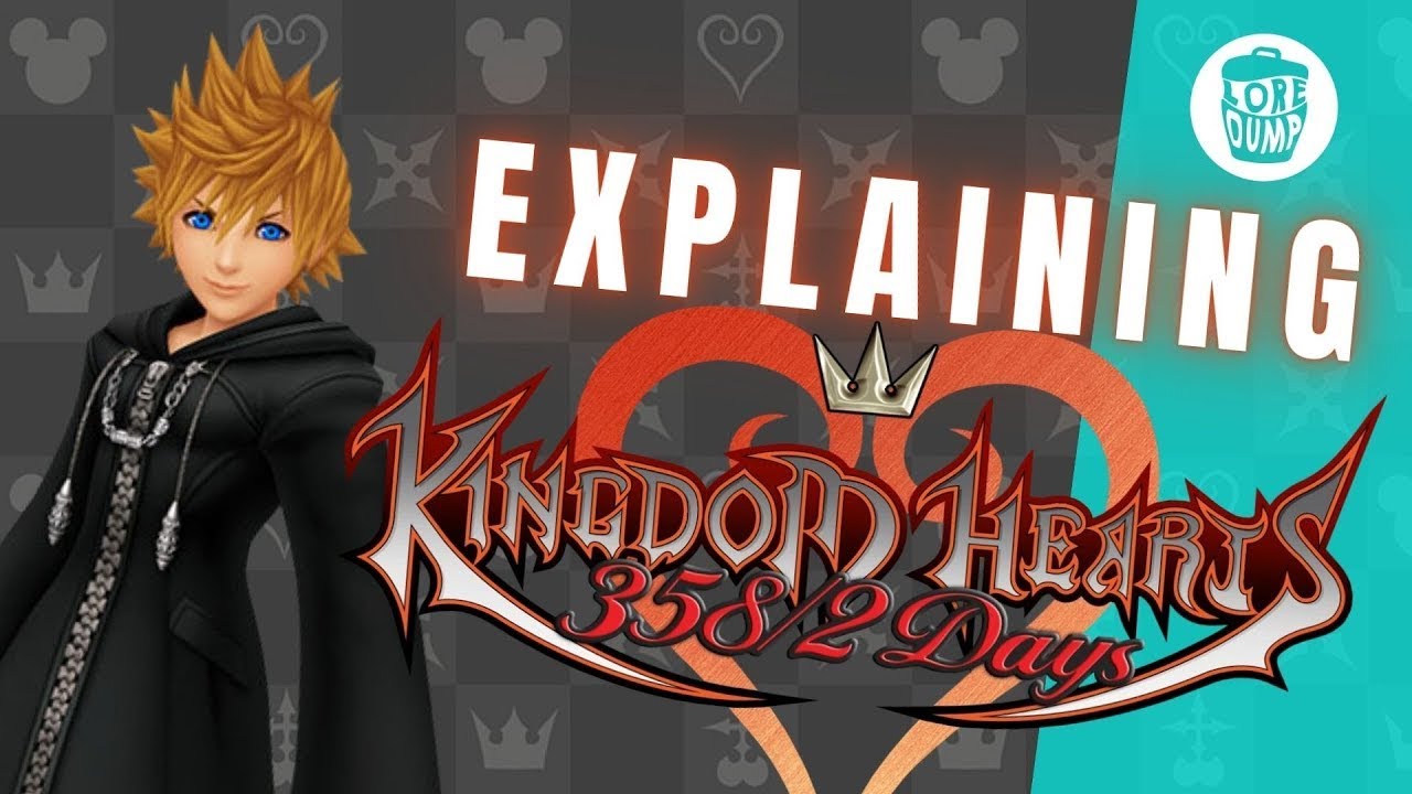 Kingdom Hearts 358/2 Days Story Explained YouTube