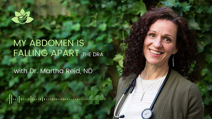 My Abdomen Is Falling Apart - The DRA - Dr. Martha...