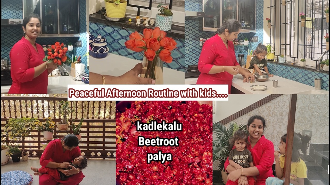 My Peaceful Afternoon Routine with kids || ಕಡ್ಲೆಕಾಳು ಬೀಟ್ರೂಟ್ ಪಲ್ಯ Recipe || #anushasanthosh
