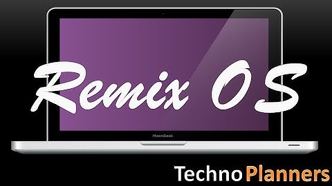 How to Install Remix OS 2.0 on Windows PC and Notebook