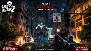 Dead trigger 2  mission 1 city escape kill zombies #dead #gameplay 
