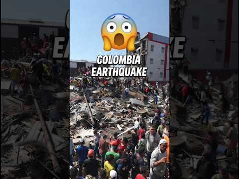 colombia earthquakes 🌪️😱 #shortsfeed #explore #shorts