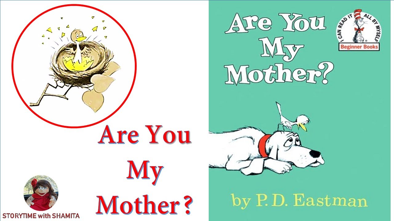 Are You My Mother? (Beginner Books). By: P.D. Eastman. Read Aloud