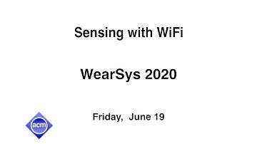 MobiSys 2020 - Sensing with WIFI