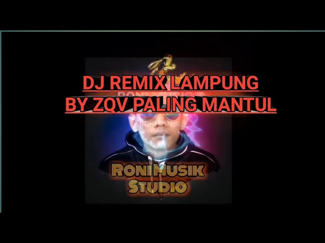 set org 2023||DJ REMIX LAMPUNG//PALING MANTUL by @zqv_production.9956 @ronimusik9182 class=