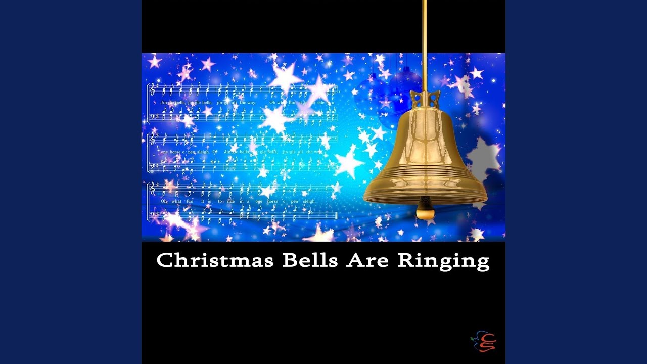 Christmas Bells Are Ringing YouTube
