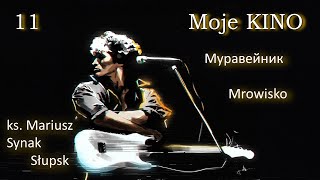 Moje Kino 11. Tłumaczenie i prezentacja polskiej wersji utworu  'Муравейник-Мrowisko' z komentarzem.