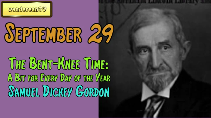 September 29 || Samuel Dickey Gordon
