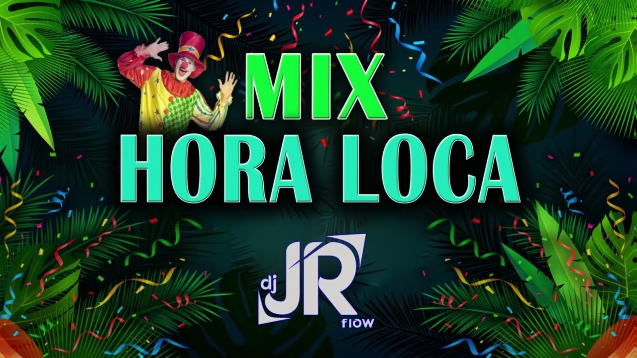 MIX Hora Loca 2024, Set Variado para tus fiestas, Reggaeton, cumbia, Pandilla, Electro, Merengue.