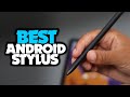 Best Stylus for Android 2022