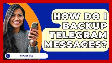 How Do I Backup Telegram Messages? - Be App Savvy