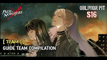 |PTN| Oblivion Pit S16 Team 3 Anomaly Guide Team Compilation