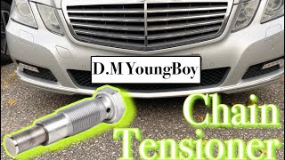 TIMING CHAIN TENSIONER: FIXING EVERYTHING WRONG WITH MY MERCEDES W212