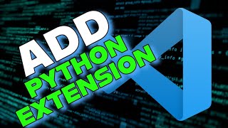How to Add Python Extension in Visual Studio Code 2025