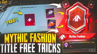 TRICKS TO GET ( MYTHIC FASHION ) TITLE FREE | How To Get Mythic Fashion Title For Free Bgmi / Pubg