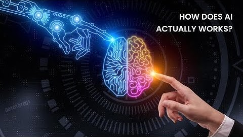 Decoding AI : How Artificial Intelligence Actually Works