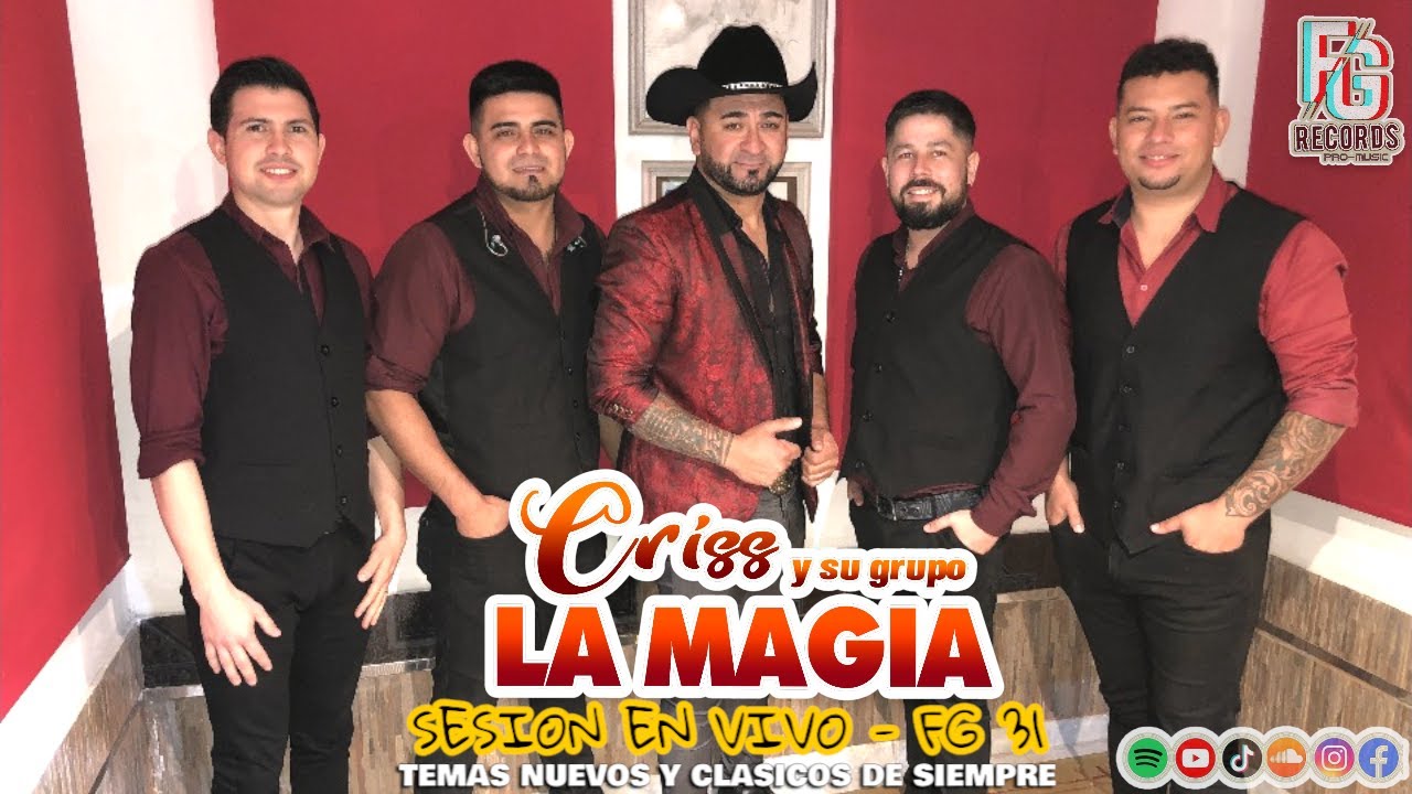 CRISS y su GRUPO LA MAGIA en vivo - (Session Live FG 31)