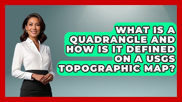 What Is A Quadrangle And How Is It Defined On A USGS Topographic Map? - Chasing Big Fish