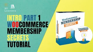 Intro part 1 WooCommerce Membership Secrets Tutorial