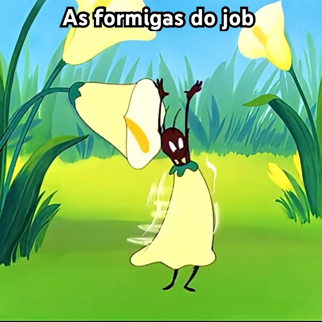 AS FORMIGUINHAS DO JOB KKKK #shorts