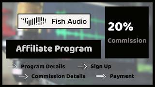 Fish Audio Affiliate Program [2026] | Earn Money from fish.audio