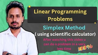 Simplex Method Problem 2 - Linear Programming Problems ( LPP )
